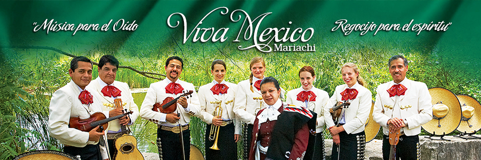 Viva Mexico Mariachi